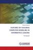 FEATURES OF TEACHING COMPUTER MODELING IN INFORMATICS LESSONS