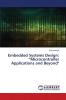 Embedded Systems Design: ���Microcontroller Applications and Beyond