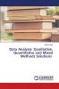 Data Analysis: Qualitative Quantitative and Mixed Methods Solutions
