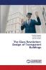The Glass Revolution: Design of Transparent Buildings