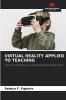 VIRTUAL REALITY APPLIED TO TEACHING