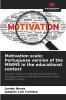 Motivation scale: Portuguese version of the MWMS in the educational context