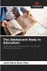 The Adolescent Body in Education: