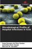 Microbiological Profile of Hospital Infections in ICUs