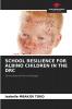 SCHOOL RESILIENCE FOR ALBINO CHILDREN IN THE DRC