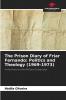 The Prison Diary of Friar Fernando: Politics and Theology (1969-1973)
