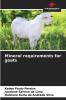 Mineral requirements for goats
