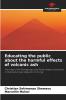 Educating the public about the harmful effects of volcanic ash