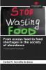 From excess food to food shortages in the society of abundance