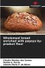 Wholemeal bread enriched with papaya by-product flour