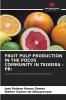 FRUIT PULP PRODUCTION IN THE PO��OS COMMUNITY IN TEIXEIRA - PB: