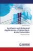 Synthesis and Biological Applications of Heteroaryl-Azole Derivatives