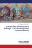Sustainable development through craftsmanship and sportsmanship