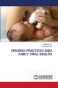 FEEDING PRACTICES AND EARLY ORAL HEALTH