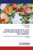 Enhancing Vitamin A Iron and Protein Intake in Under-Five Children
