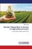 Gender Disparities in Access to Agricultural Loans