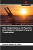 The Importance of Psycho-Oncology in Breast Cancer Treatment