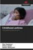 Childhood asthma