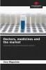 Doctors medicines and the market
