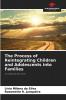 The Process of Reintegrating Children and Adolescents into Families