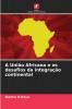A União Africana e os desafios da integração continental