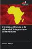 L'Unione Africana e le sfide dell'integrazione continentale