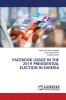 FACEBOOK USAGE IN THE 2019 PRESIDENTIAL ELECTION IN NIGERIA