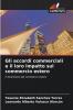 Gli accordi commerciali e il loro impatto sul commercio estero