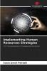 Implementing Human Resources Strategies