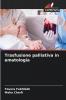 Trasfusione palliativa in ematologia
