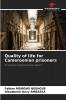 Quality of life for Cameroonian prisoners