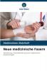 Neue medizinische Fasern