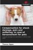 Compensation for shock damage pain and suffering in case of bereavement for pets