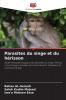 Parasites du singe et du hérisson