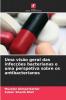 Uma visão geral das infecções bacterianas e uma perspetiva sobre os antibacterianos