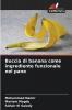 Buccia di banana come ingrediente funzionale nel pane