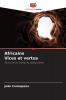 Africains Vices et vertus