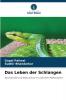 Das Leben der Schlangen