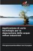 Applicazione di varie tecnologie per la depurazione delle acque reflue industriali