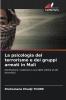 La psicologia del terrorismo e dei gruppi armati in Mali