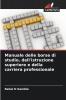 Manuale delle borse di studio dell'istruzione superiore e della carriera professionale