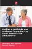 Avaliar a qualidade dos cuidados farmacêuticos numa farmácia de ambulatório