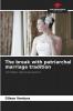 The break with patriarchal marriage tradition