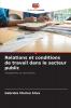 Relations et conditions de travail dans le secteur public