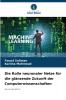 Die Rolle neuronaler Netze für die glänzende Zukunft der Computerwissenschaften