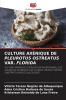 CULTURE AXÉNIQUE DE PLEUROTUS OSTREATUS VAR. FLORIDA