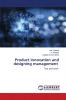 Product innovation and designing management