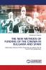 THE NEW METHODS OF FUNDING OF THE CINEMA IN BULGARIA AND SPAIN