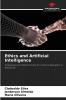 Ethics and Artificial Intelligence