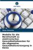Modelle für die Bereitschaft zu elektronischen Gesundheitsdiensten für die allgemeine Gesundheitsversorgung in Kenia